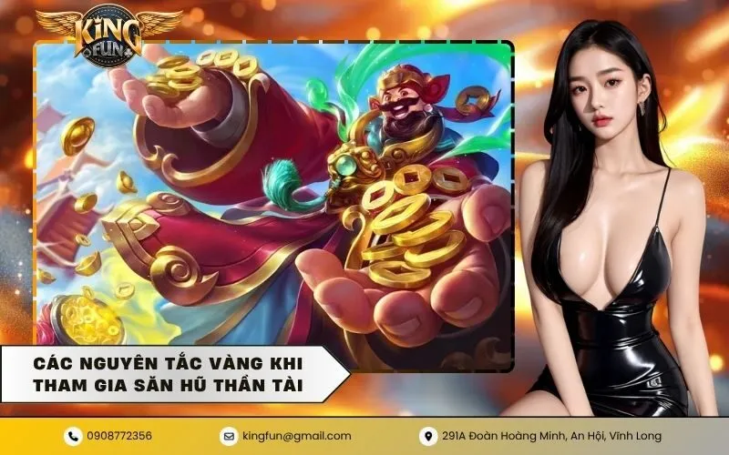 Các nguyên tắc vàng khi tham gia săn hũ thần tài