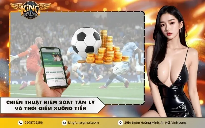 Chiến thuật kiểm soát tâm lý và thời điểm xuống tiền