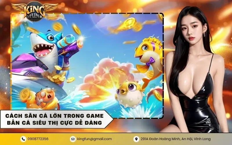 Game bắn cá siêu thị