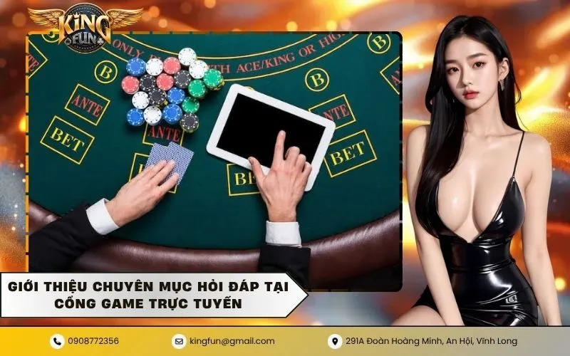 Giới thiệu chuyên mục Hỏi Đáp tại cổng game trực tuyến
