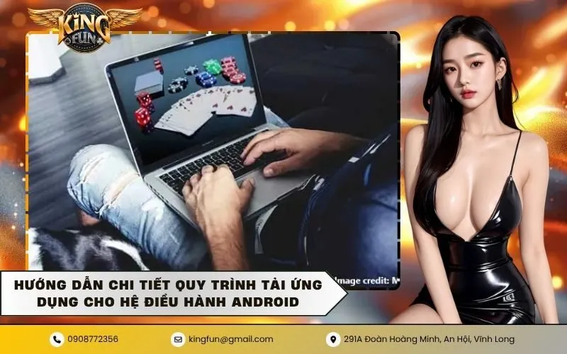 Hướng dẫn chi tiết quy trình tải ứng dụng cho hệ điều hành Android