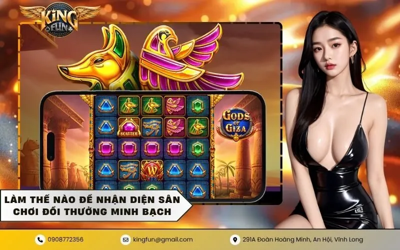 Làm thế nào để nhận diện sân chơi đổi thưởng minh bạch