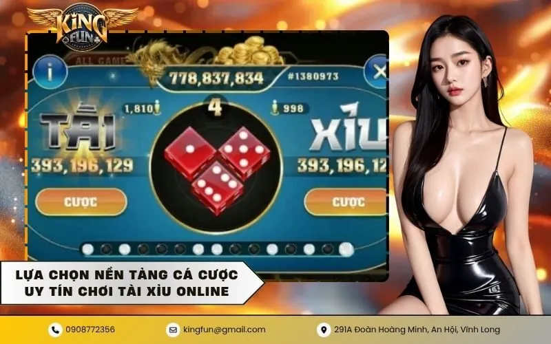 Lựa chọn nền tảng cá cược uy tín chơi tài xỉu online