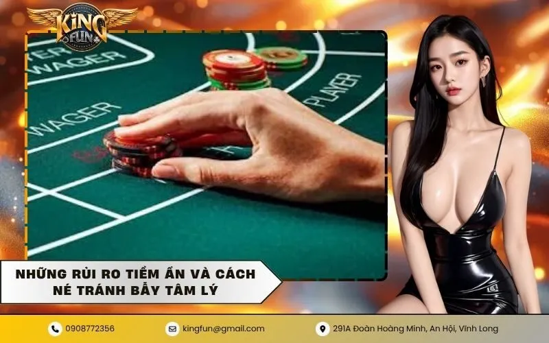 Những rủi ro tiềm ẩn và cách né tránh bẫy tâm lý