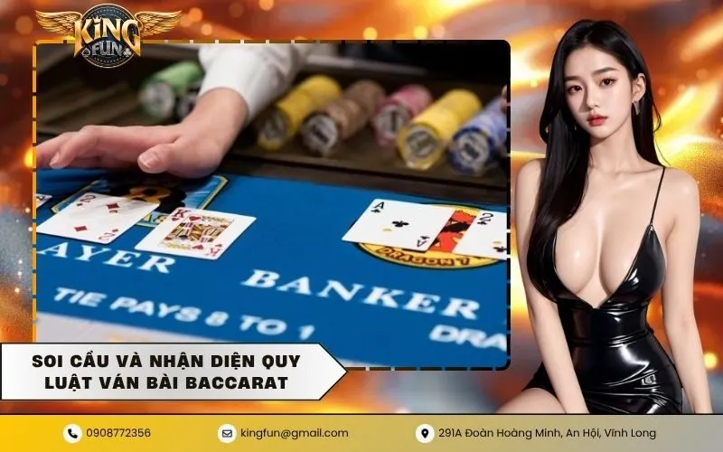 Soi cầu và nhận diện quy luật ván bài baccarat